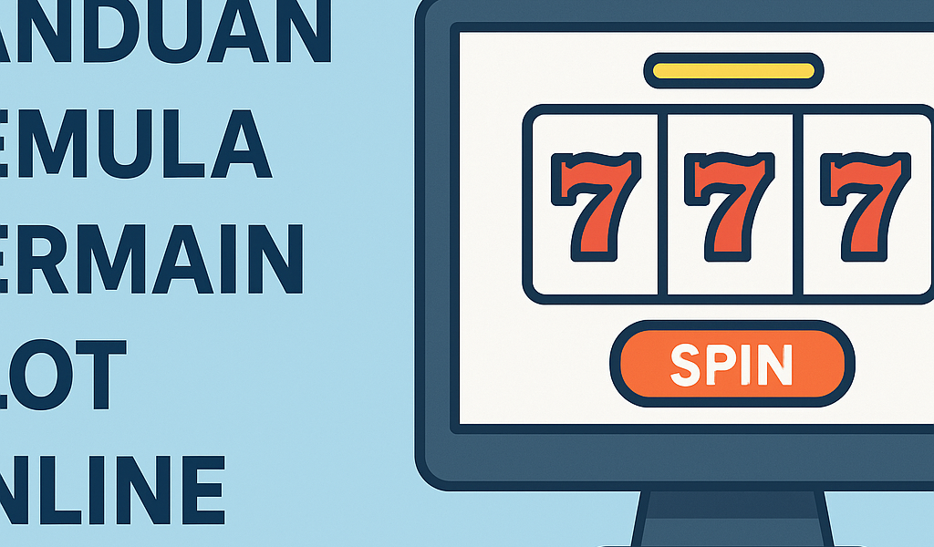Panduan Pemula Slot Online